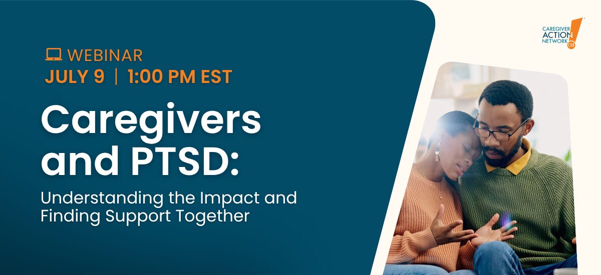 Caregivers and PTSD: Understanding the Impact and Finding Support Together Caregivers and PTSD: Understanding the Impact and Finding Support Together
